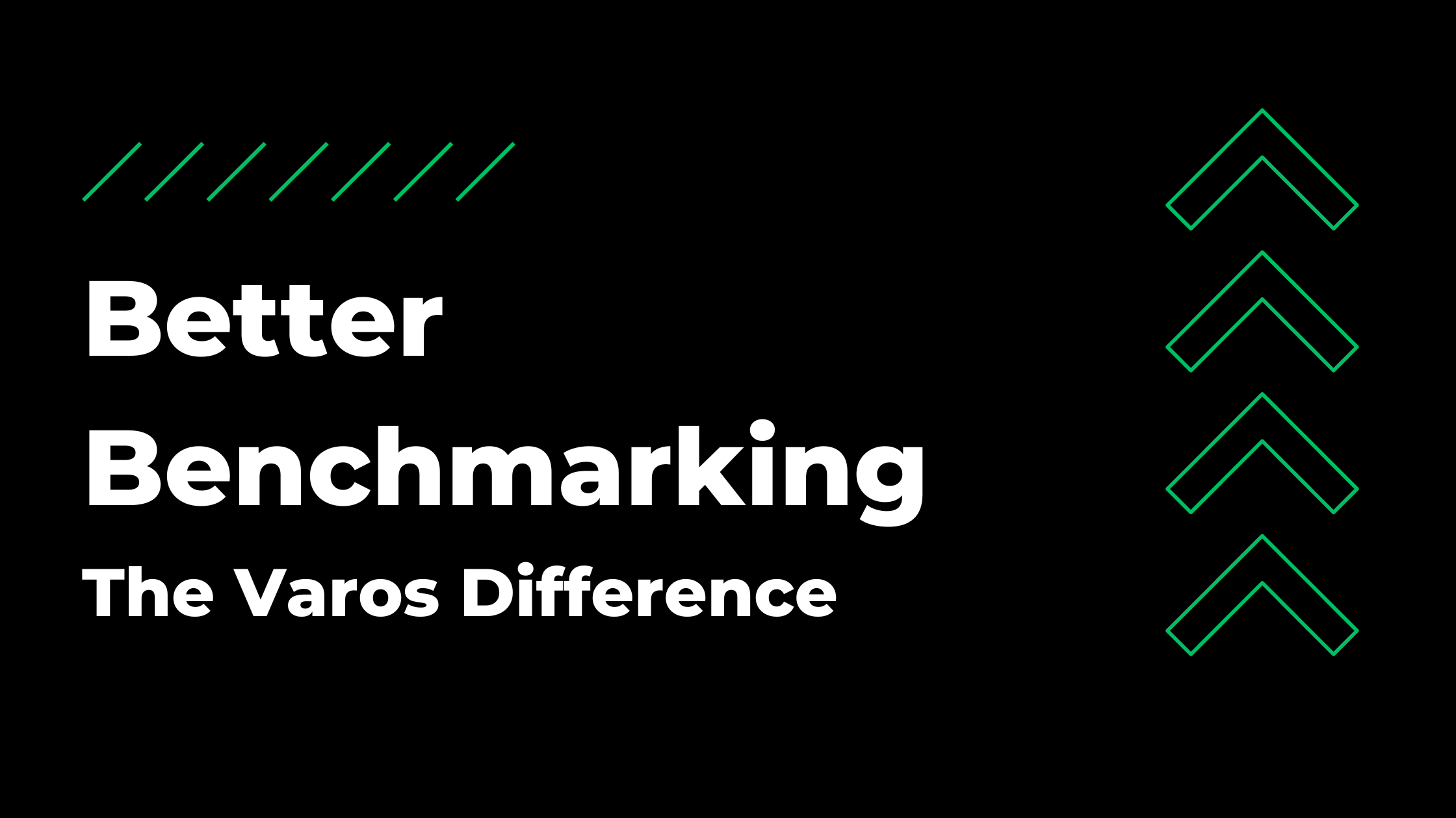 Why is Varos the Best in the World at Benchmarking